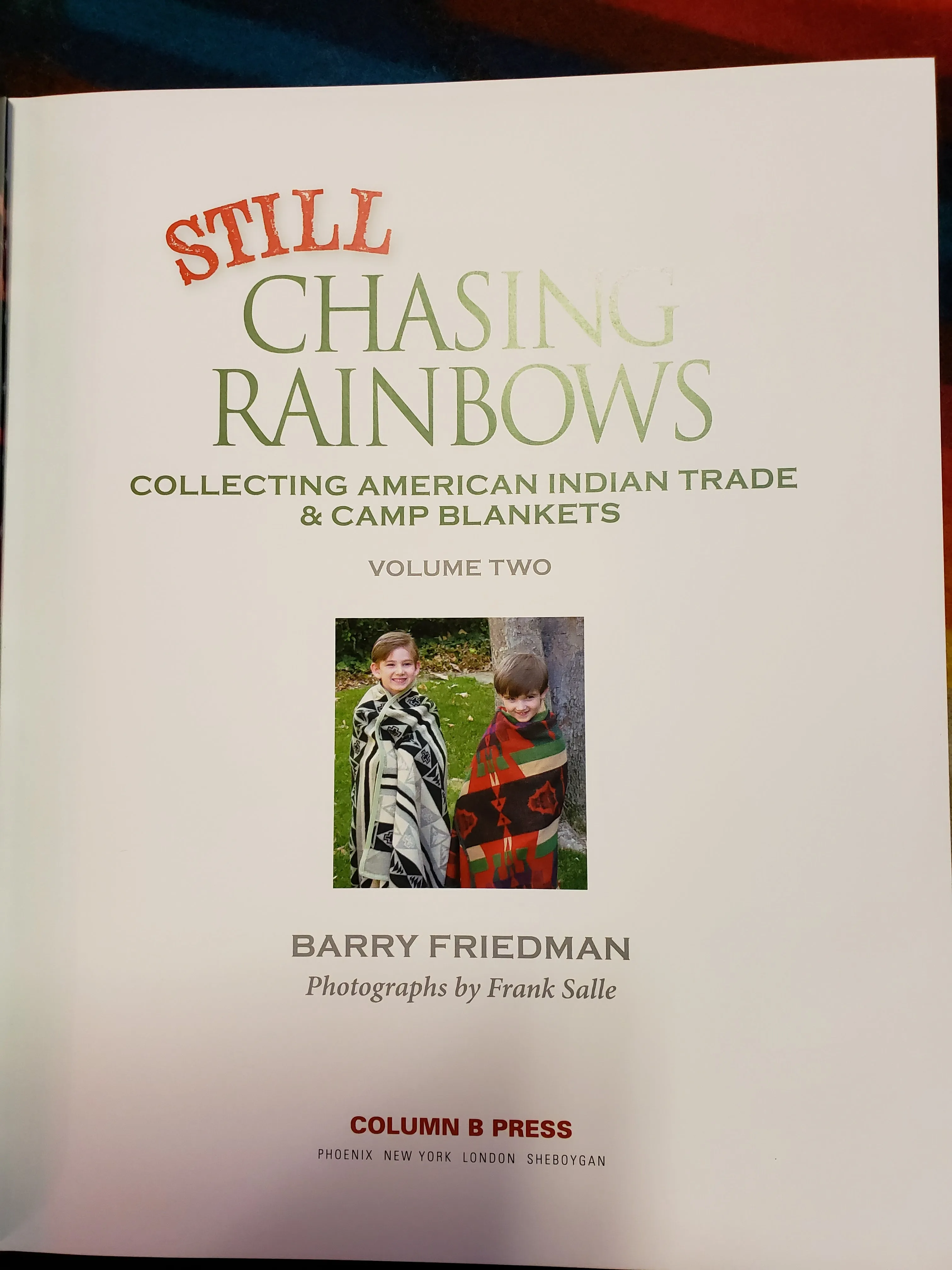 Still Chasing Rainbows (Volume Two) by Barry Friedman